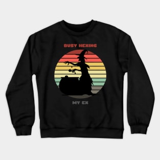 Sunset Witch / Busy Hexing My Ex Crewneck Sweatshirt